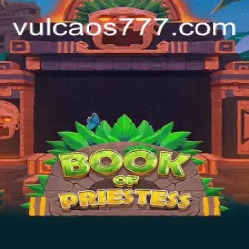 Descubra o Fascinante Mundo de BookOfPriestess e o Enigma 9F-VULCAO777